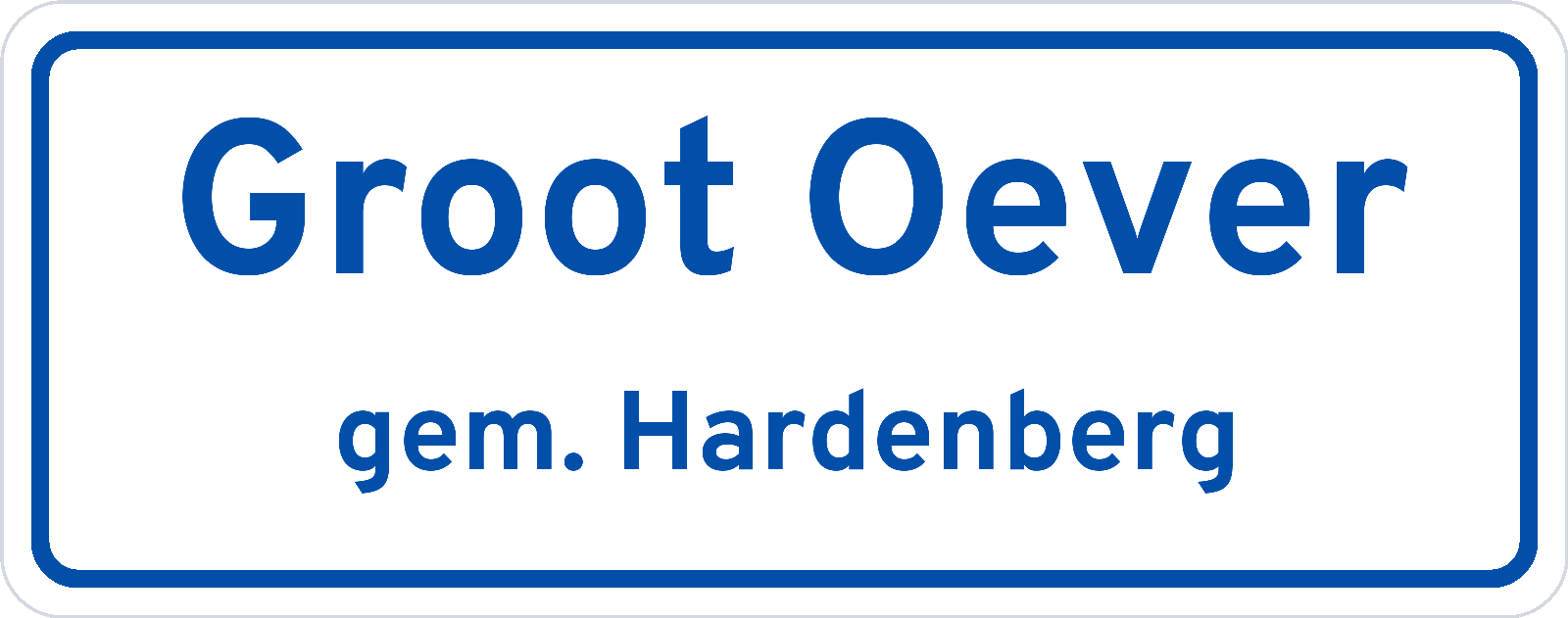 Plaatsnaambord Groot Oever gemeente Hardenberg