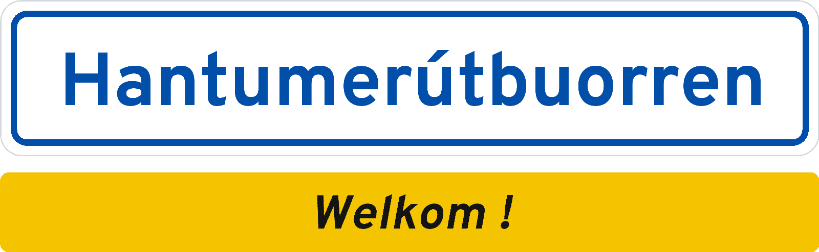 Welkomstbord Hantumerútbuorren