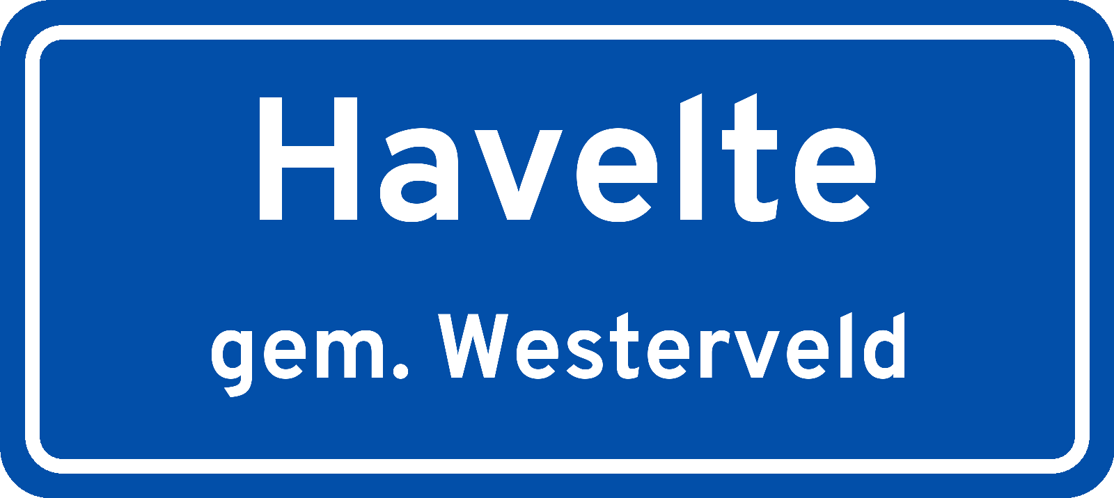 Plaatsnaambord Havelte gemeente Westerveld