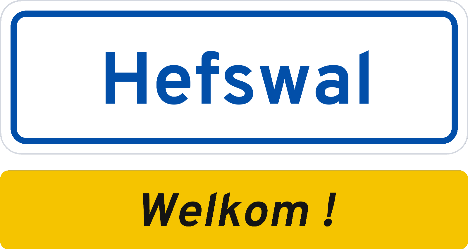 Welkomstbord Hefswal