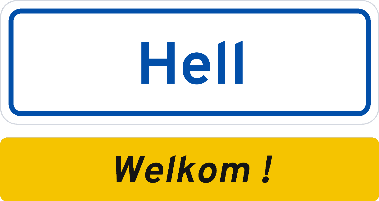 Welkomstbord Hell