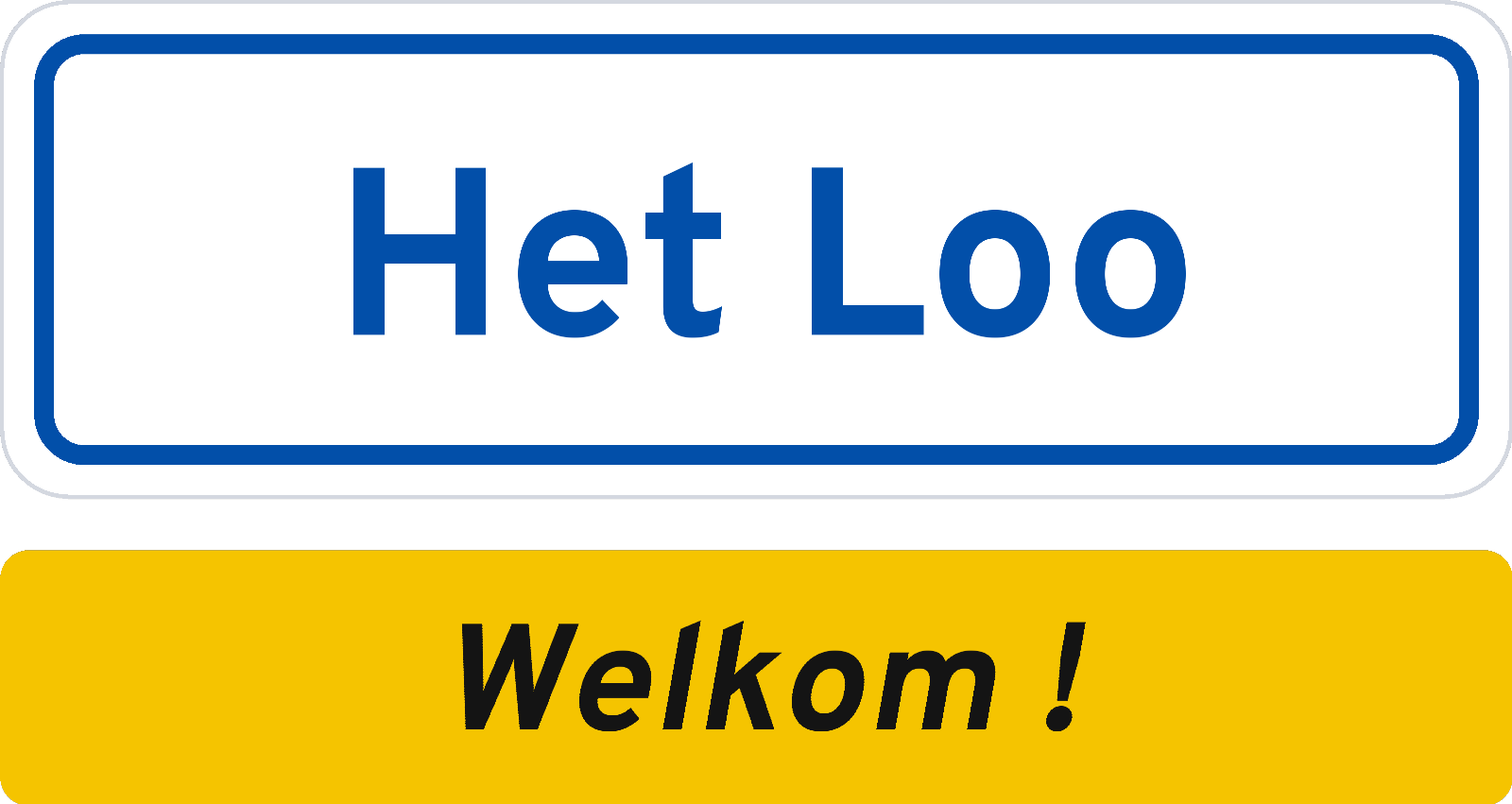 Welkomstbord Het Loo