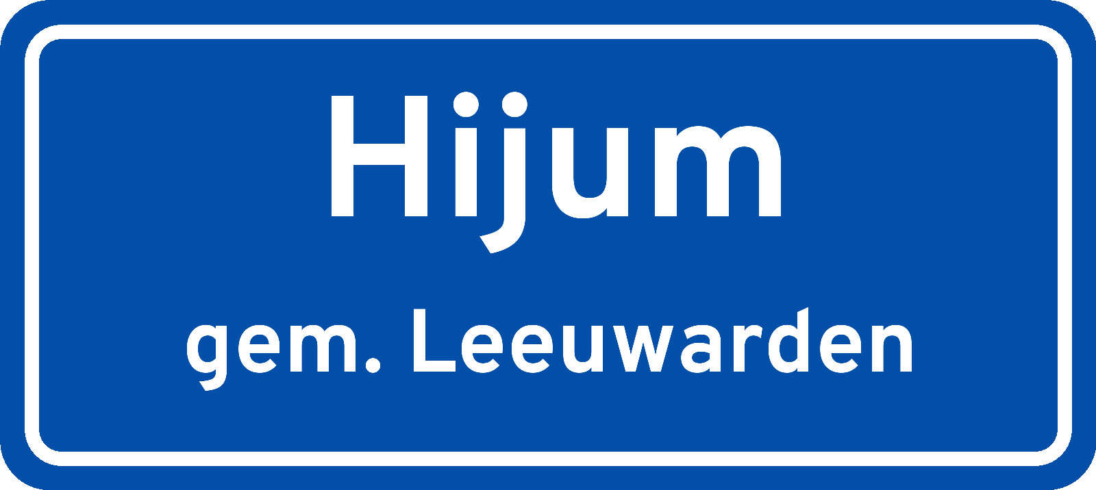 Plaatsnaambord Hijum gemeente Leeuwarden