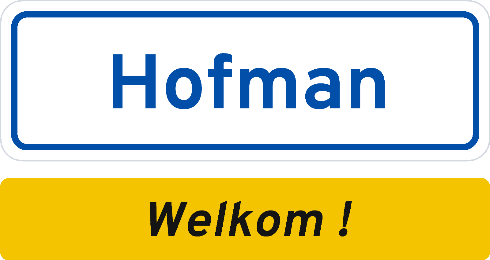 Welkomstbord Hofman