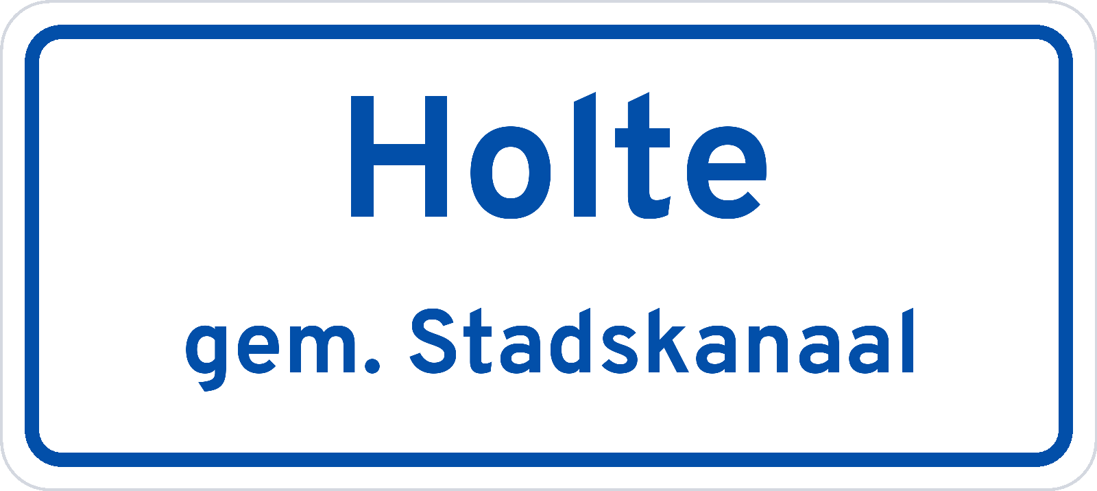 Plaatsnaambord Holte gemeente Stadskanaal