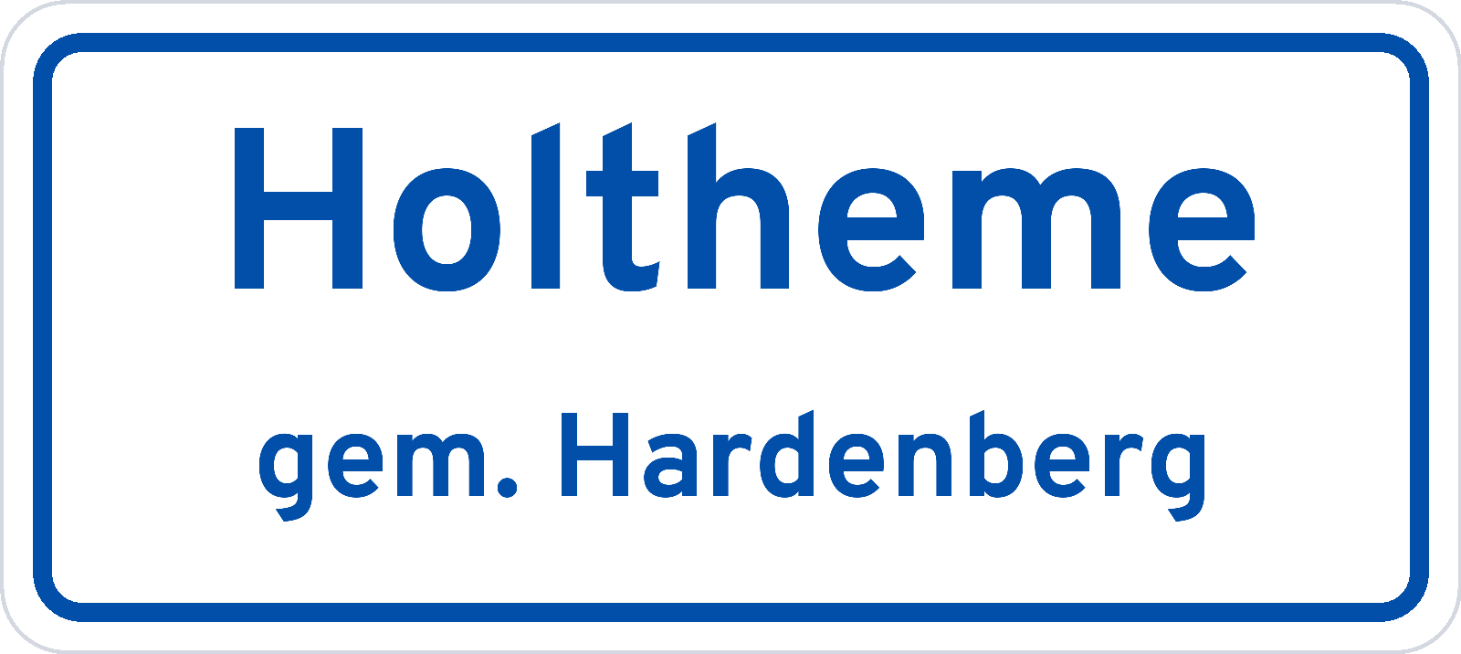 Plaatsnaambord Holtheme gemeente Hardenberg