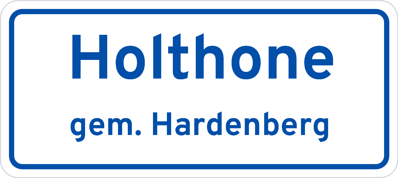 Plaatsnaambord Holthone gemeente Hardenberg