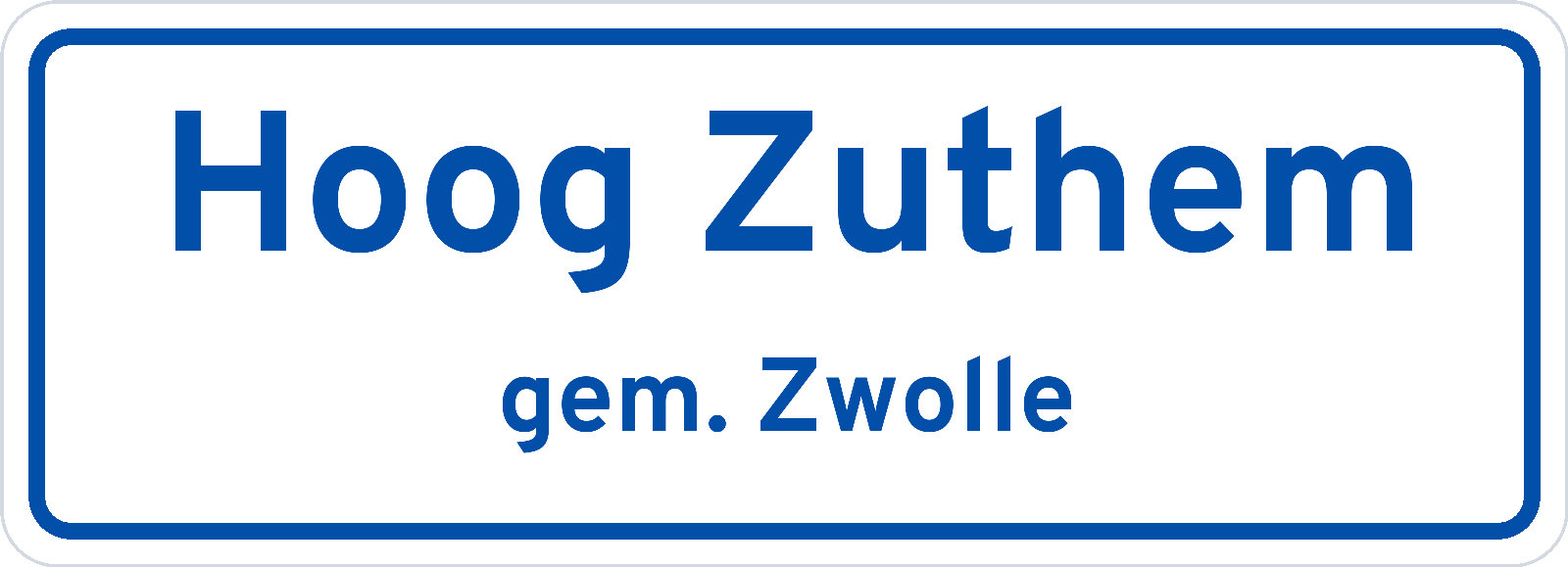 Plaatsnaambord Hoog Zuthem gemeente Zwolle