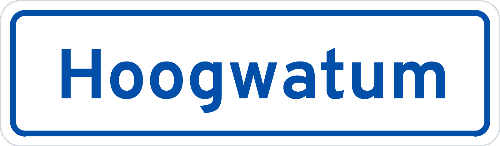 Plaatsnaambord Hoogwatum
