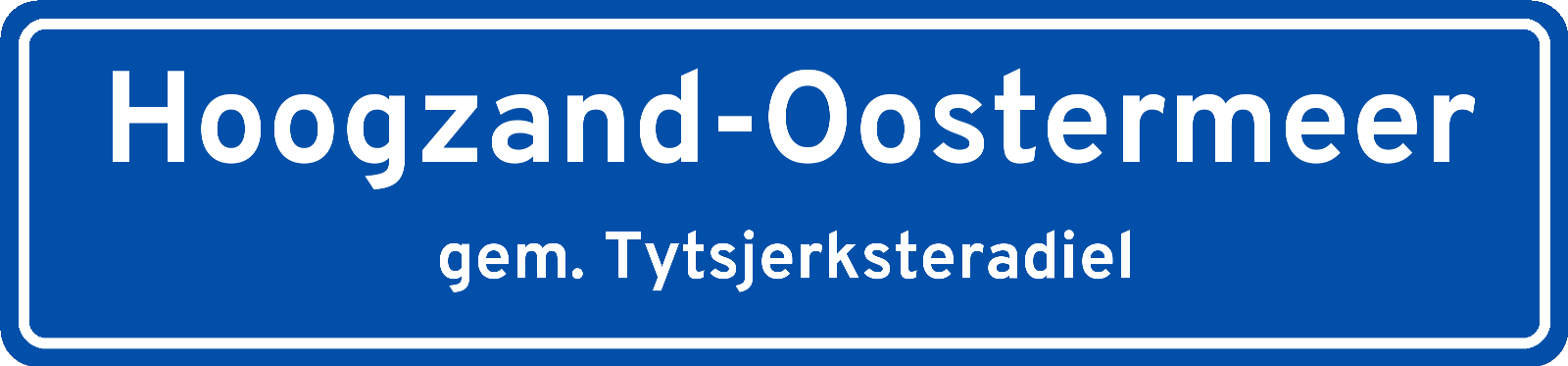 Plaatsnaambord Hoogzand-Oostermeer gemeente Tytsjerksteradiel