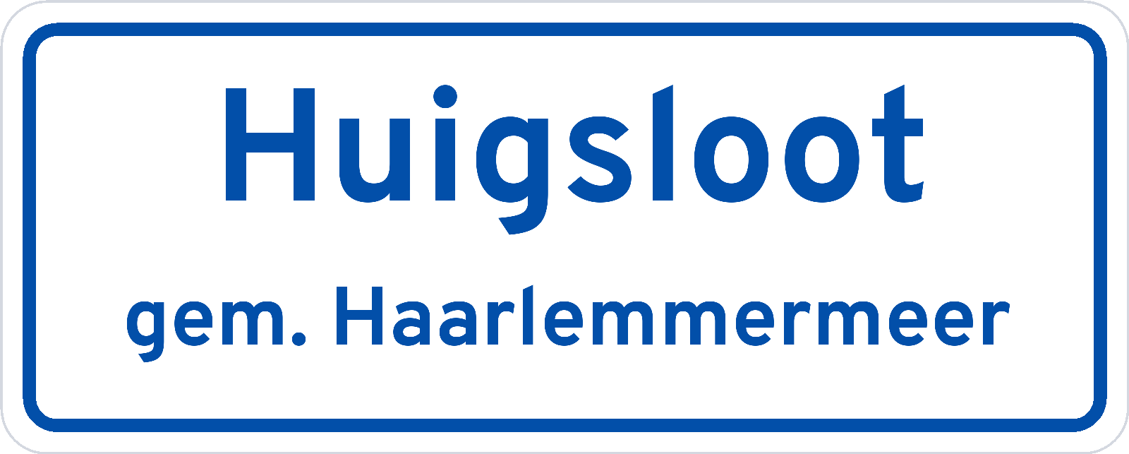 Plaatsnaambord Huigsloot gemeente Haarlemmermeer