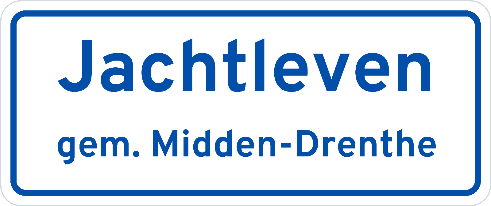 Plaatsnaambord Jachtleven gemeente Midden-Drenthe