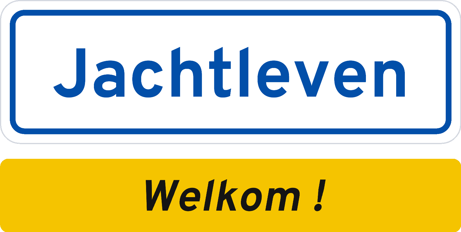 Welkomstbord Jachtleven