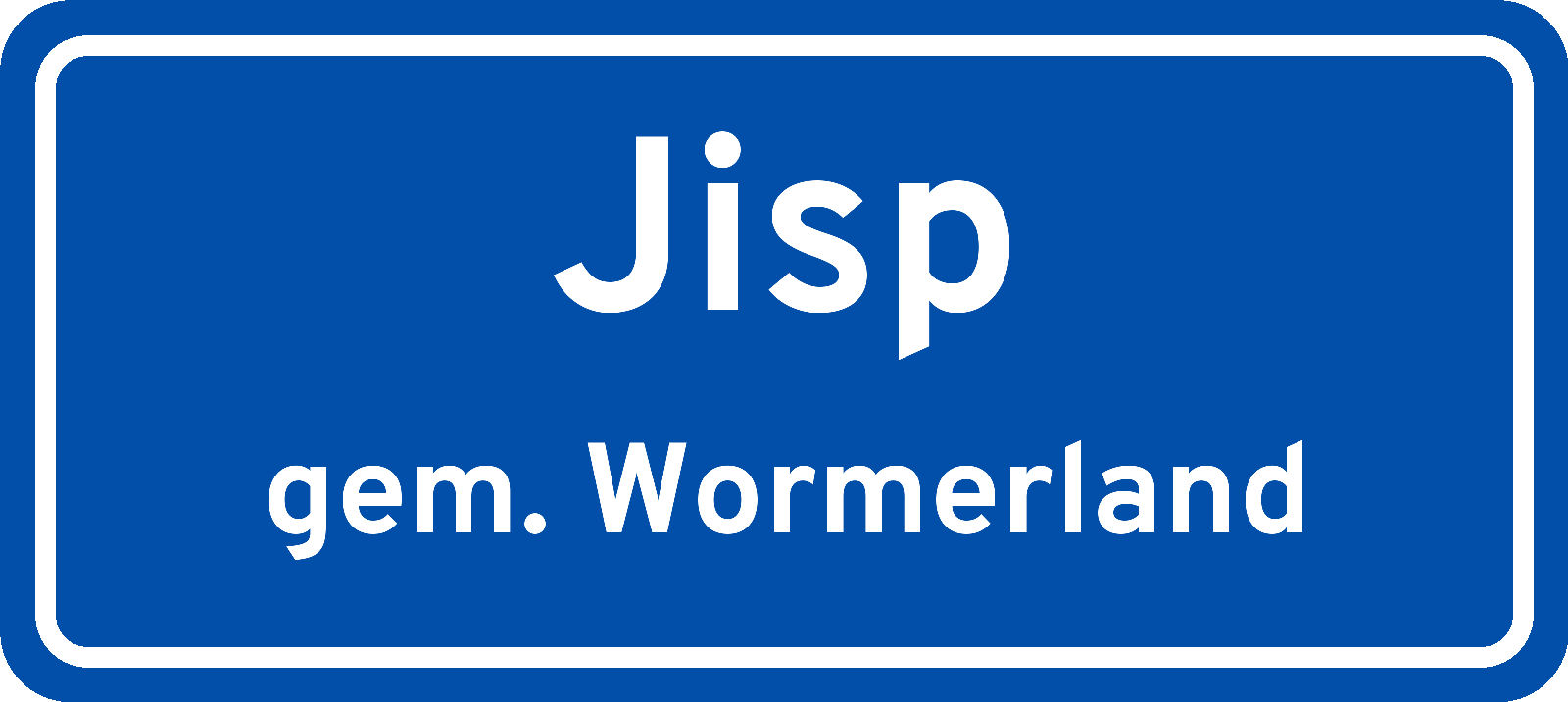 Plaatsnaambord Jisp gemeente Wormerland