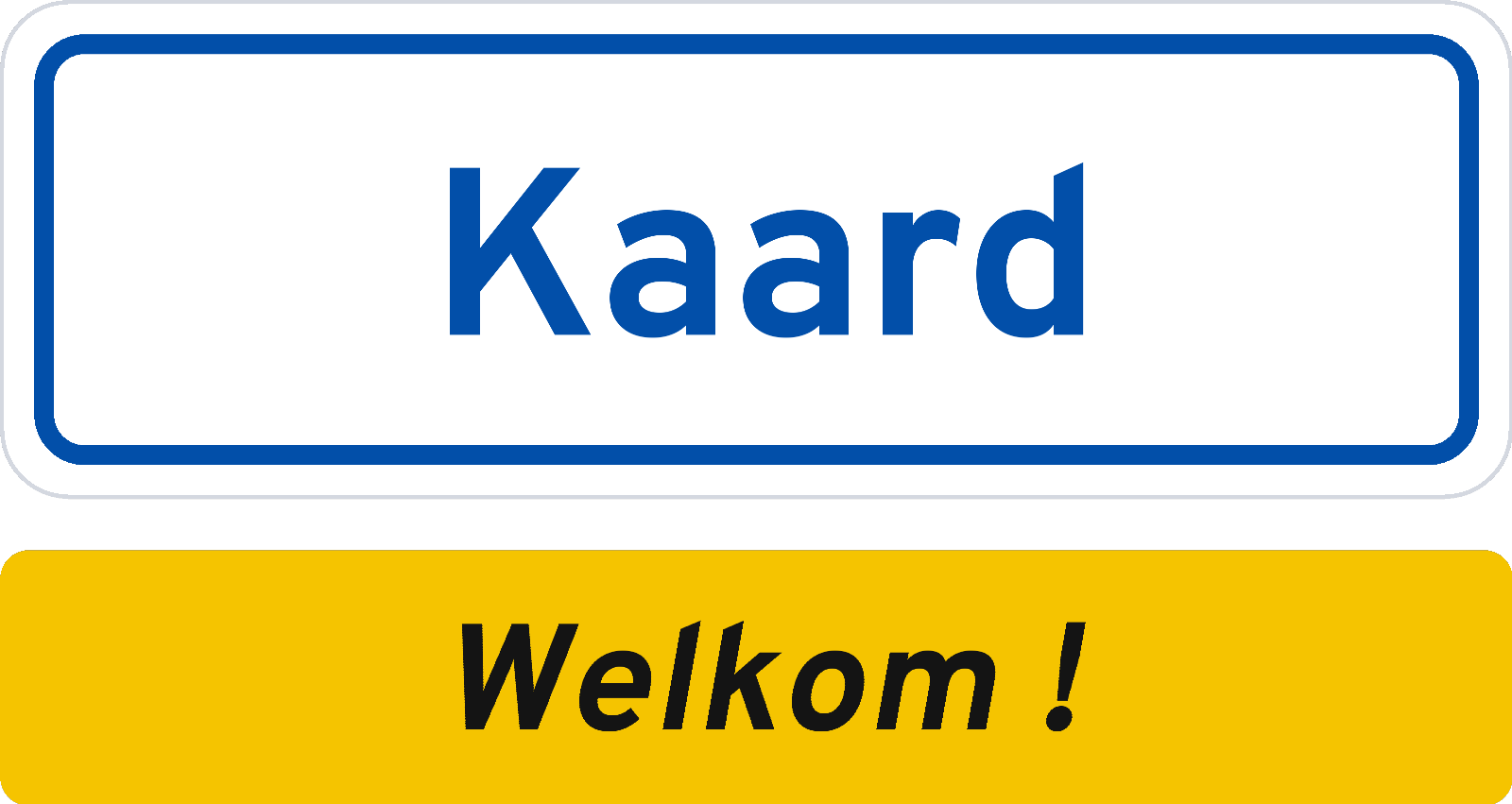 Welkomstbord Kaard