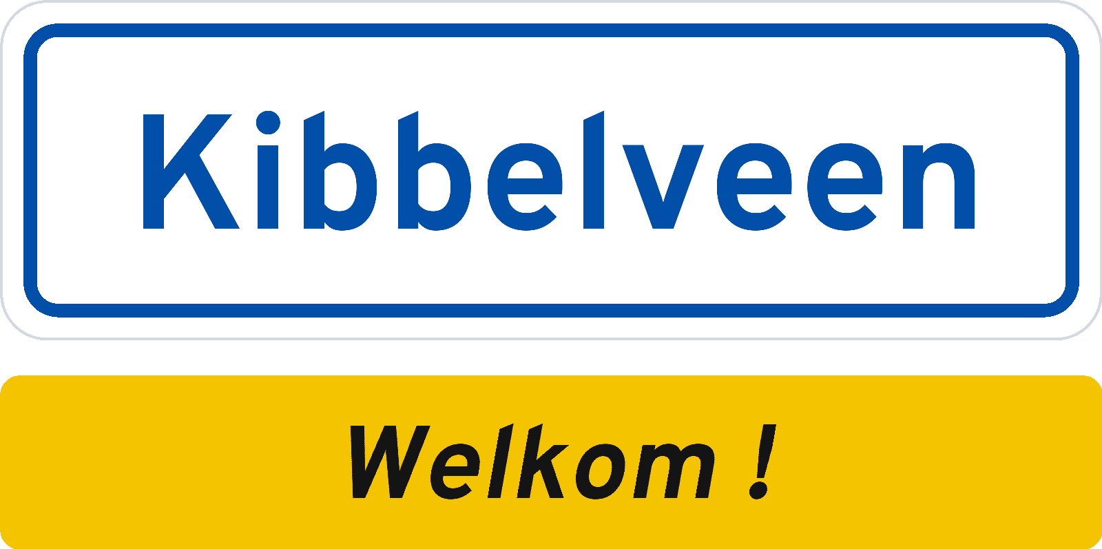 Welkomstbord Kibbelveen