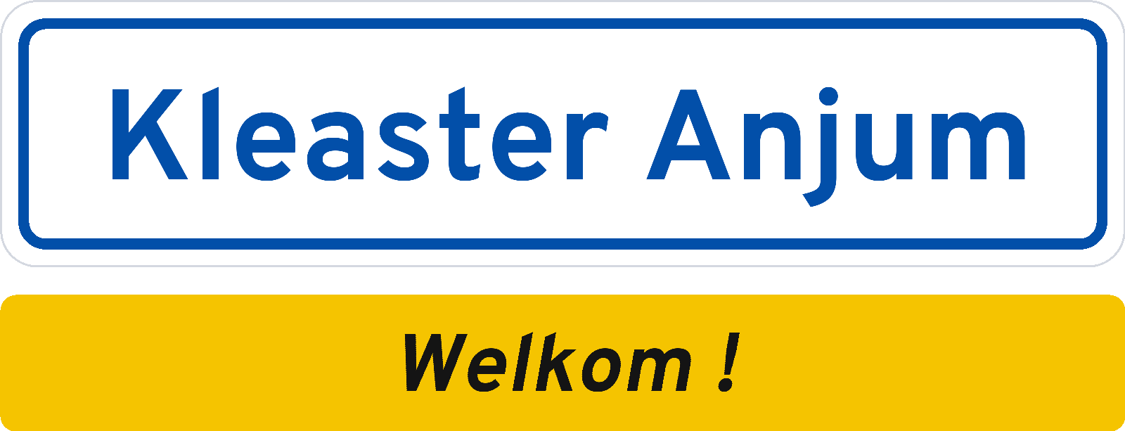 Welkomstbord Kleaster Anjum