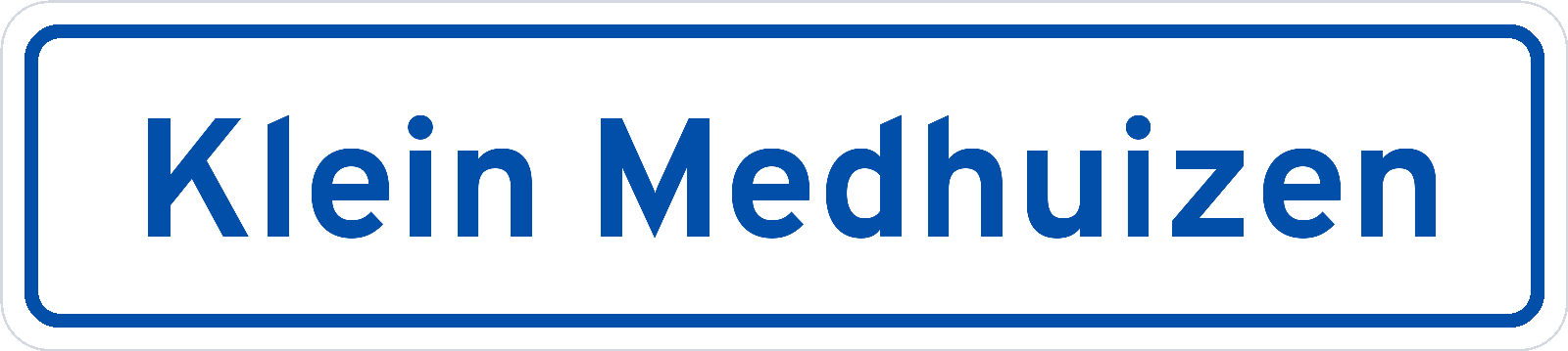 Plaatsnaambord Klein Medhuizen