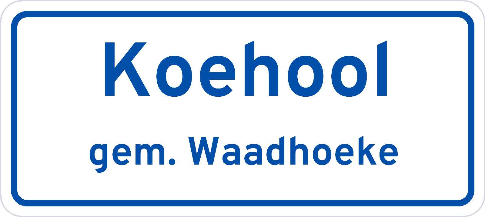 Plaatsnaambord Koehool gemeente Waadhoeke