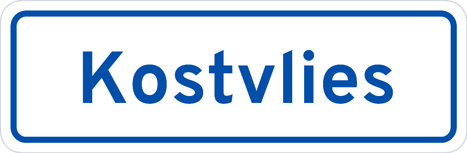 Plaatsnaambord Kostvlies