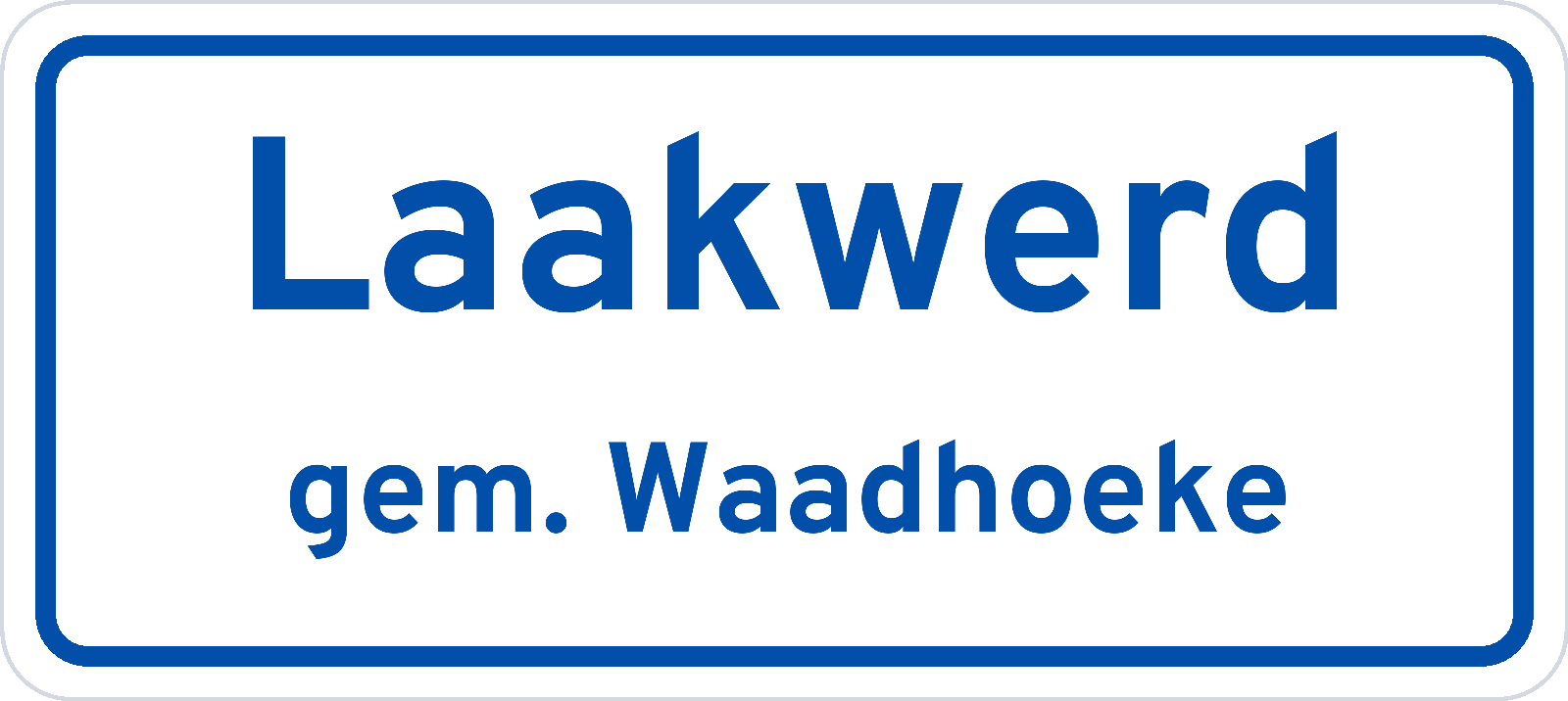 Plaatsnaambord Laakwerd gemeente Waadhoeke