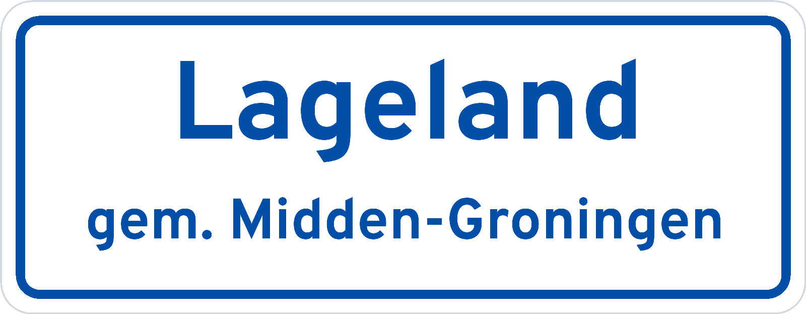 Plaatsnaambord Lageland gemeente Midden-Groningen