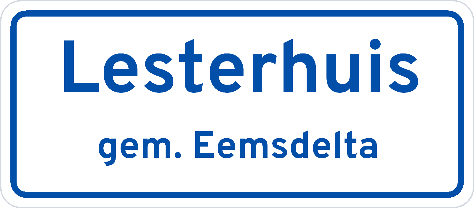 Plaatsnaambord Lesterhuis gemeente Eemsdelta