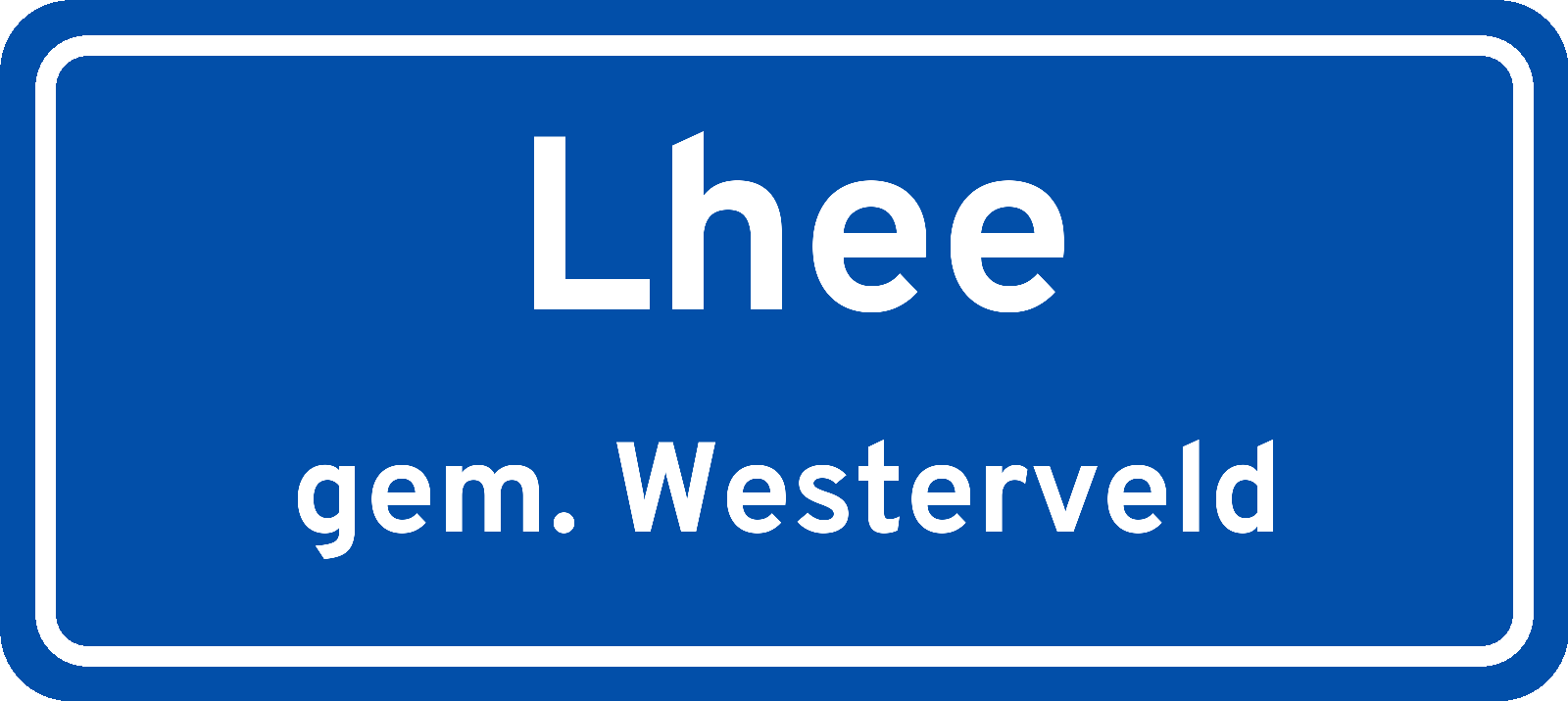 Plaatsnaambord Lhee gemeente Westerveld