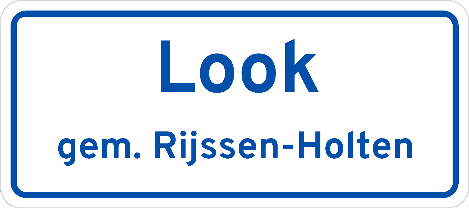 Plaatsnaambord Look gemeente Rijssen-Holten