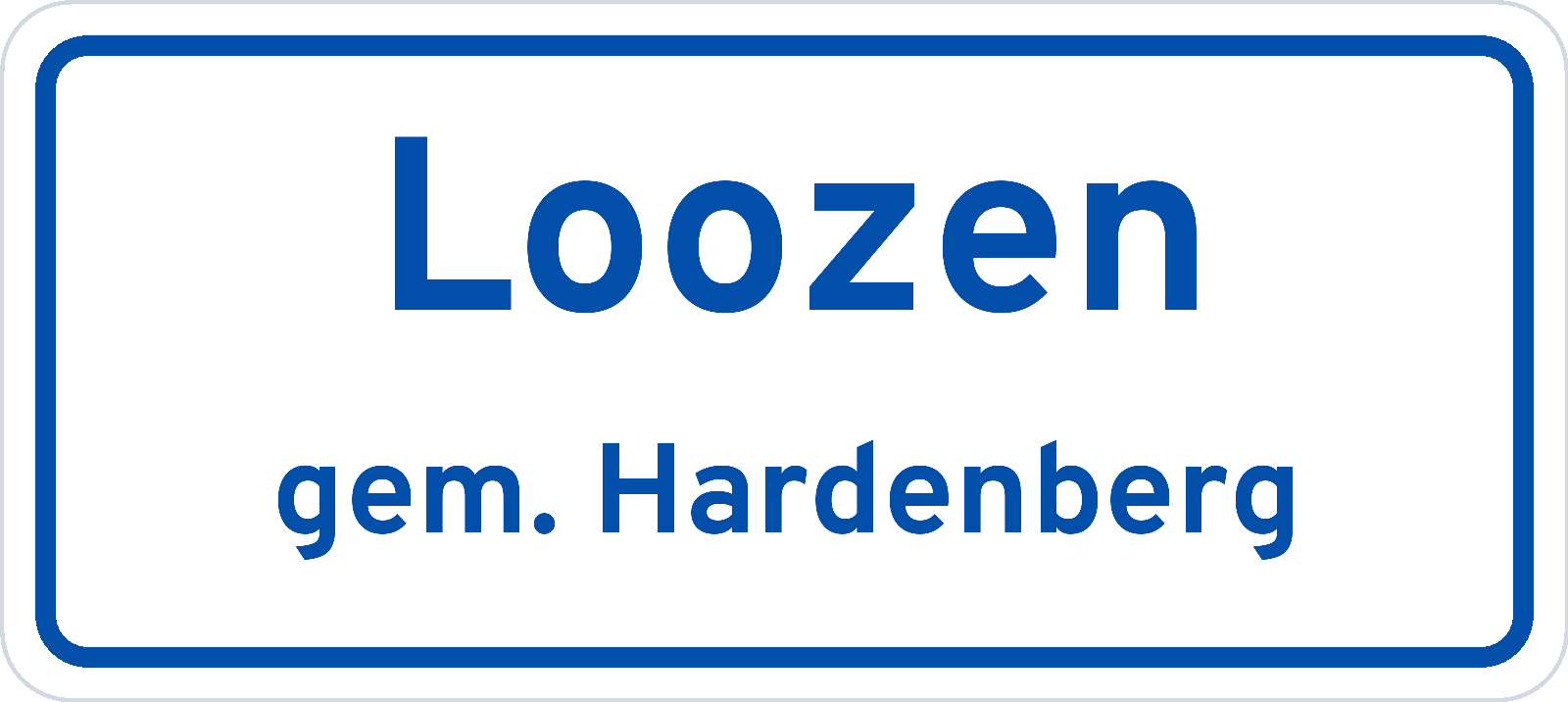 Plaatsnaambord Loozen gemeente Hardenberg