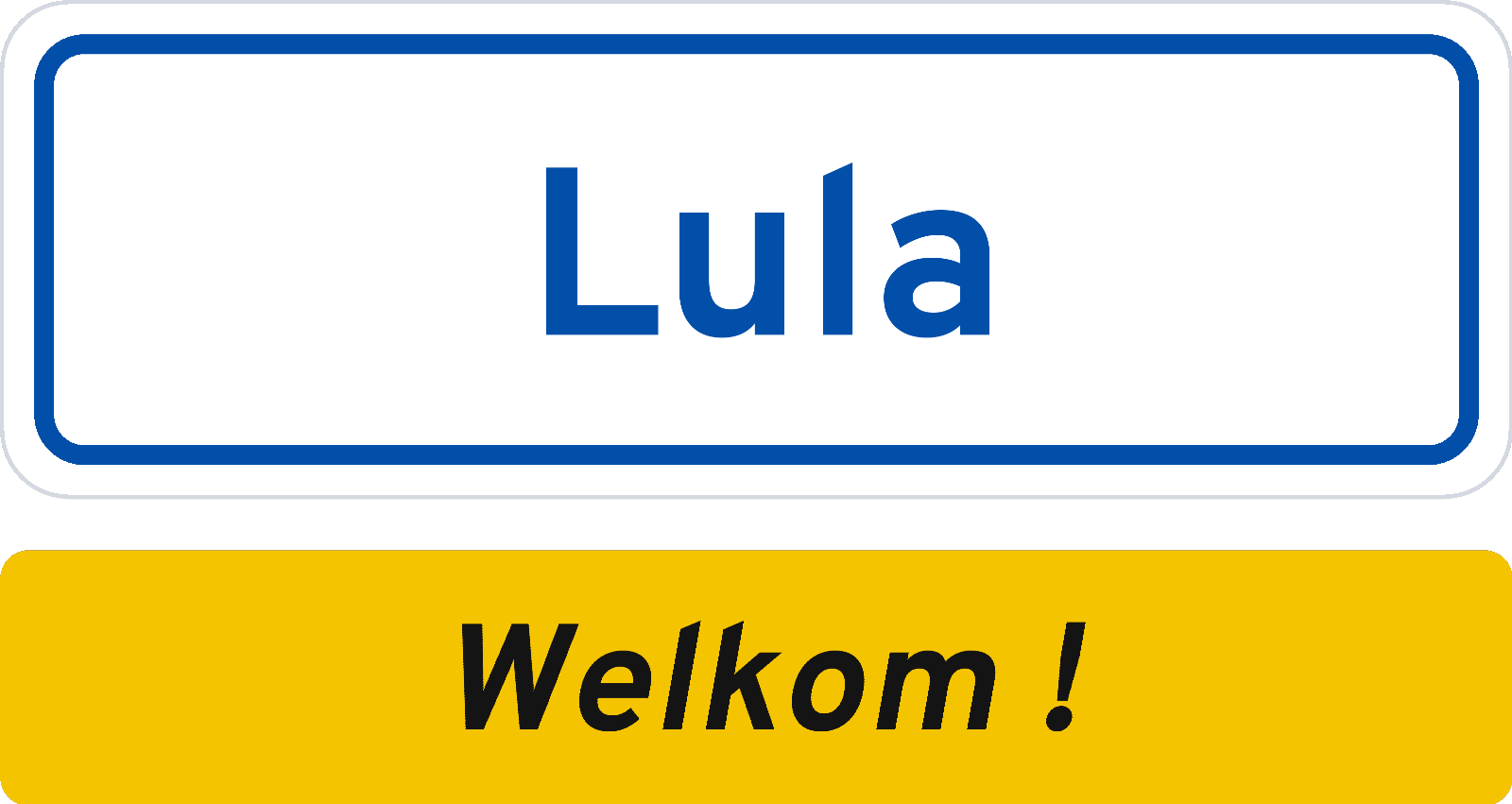 Welkomstbord Lula