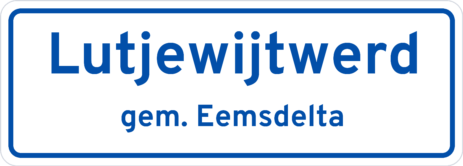 Plaatsnaambord Lutjewijtwerd gemeente Eemsdelta