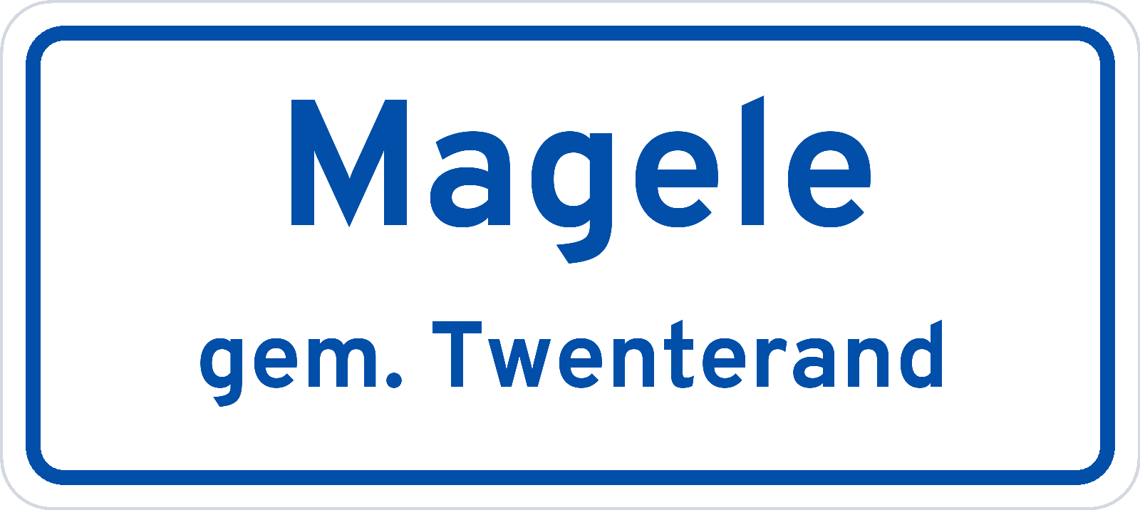 Plaatsnaambord Magele gemeente Twenterand