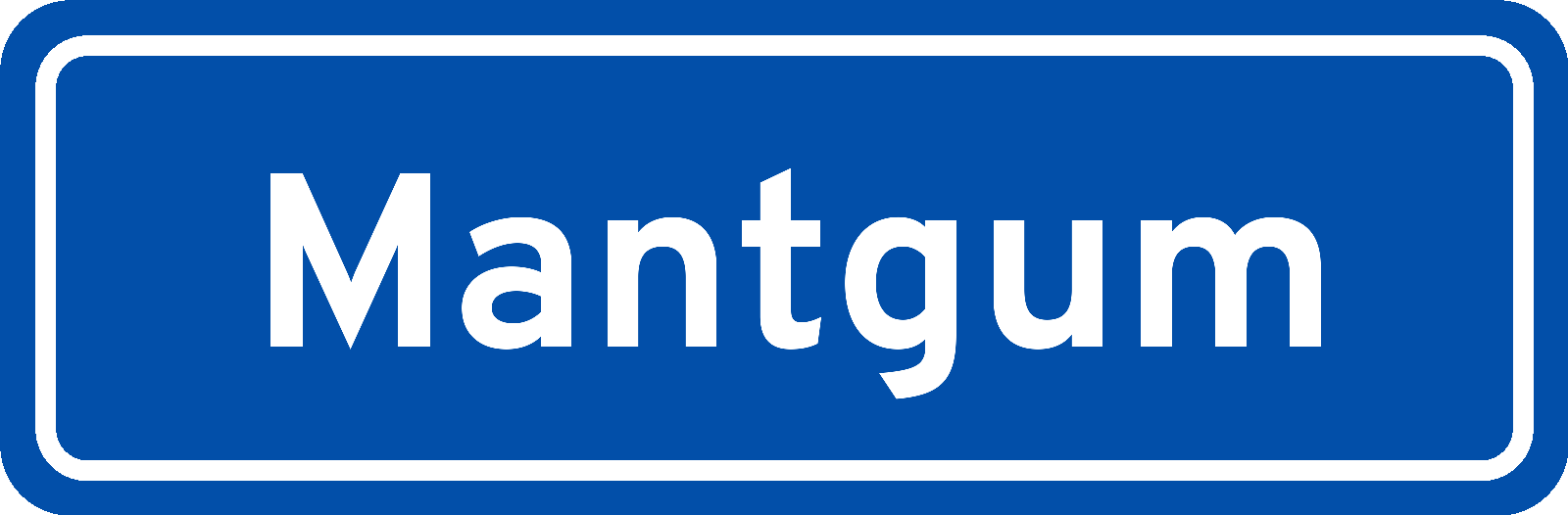 Plaatsnaambord Mantgum