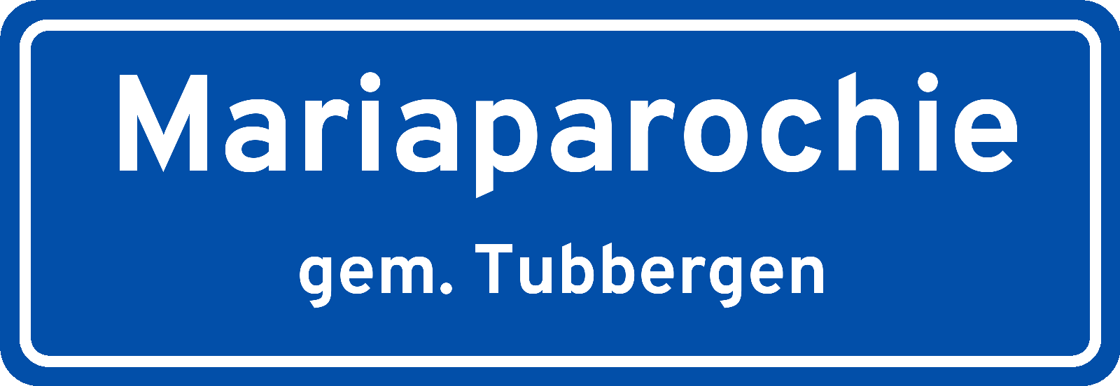 Plaatsnaambord Mariaparochie gemeente Tubbergen