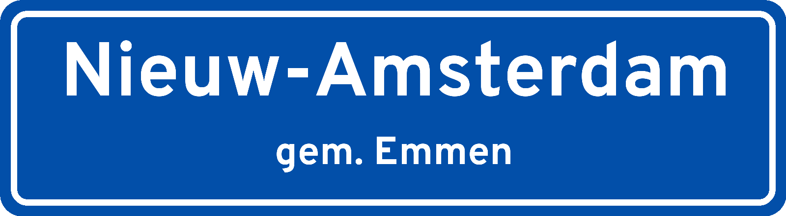 Plaatsnaambord Nieuw-Amsterdam gemeente Emmen