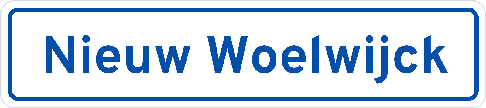 Plaatsnaambord Nieuw Woelwijck