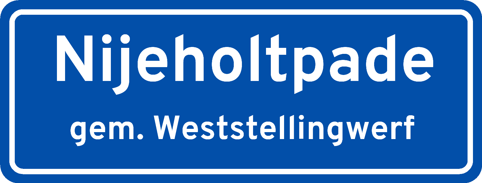Plaatsnaambord Nijeholtpade gemeente Weststellingwerf
