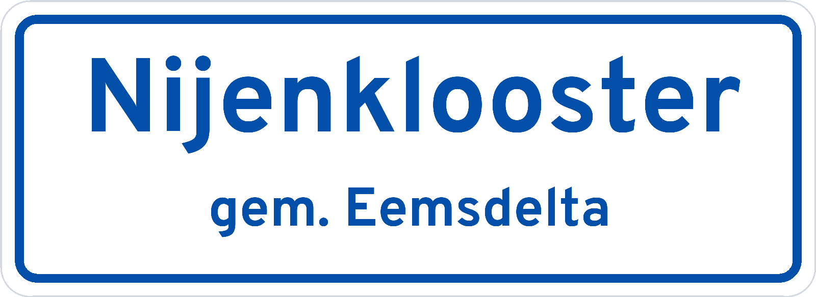 Plaatsnaambord Nijenklooster gemeente Eemsdelta