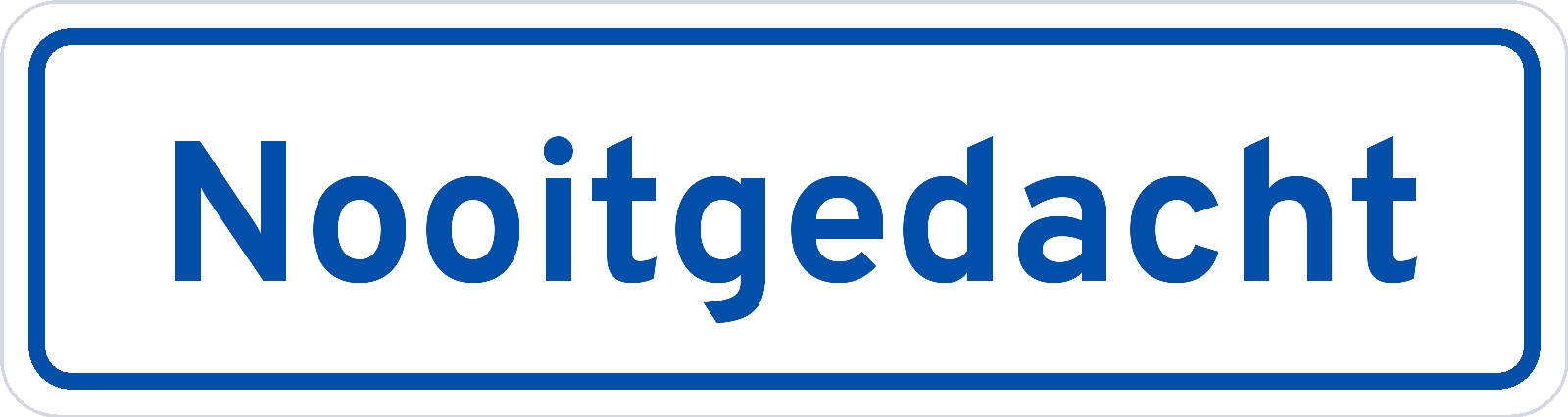 Plaatsnaambord Nooitgedacht