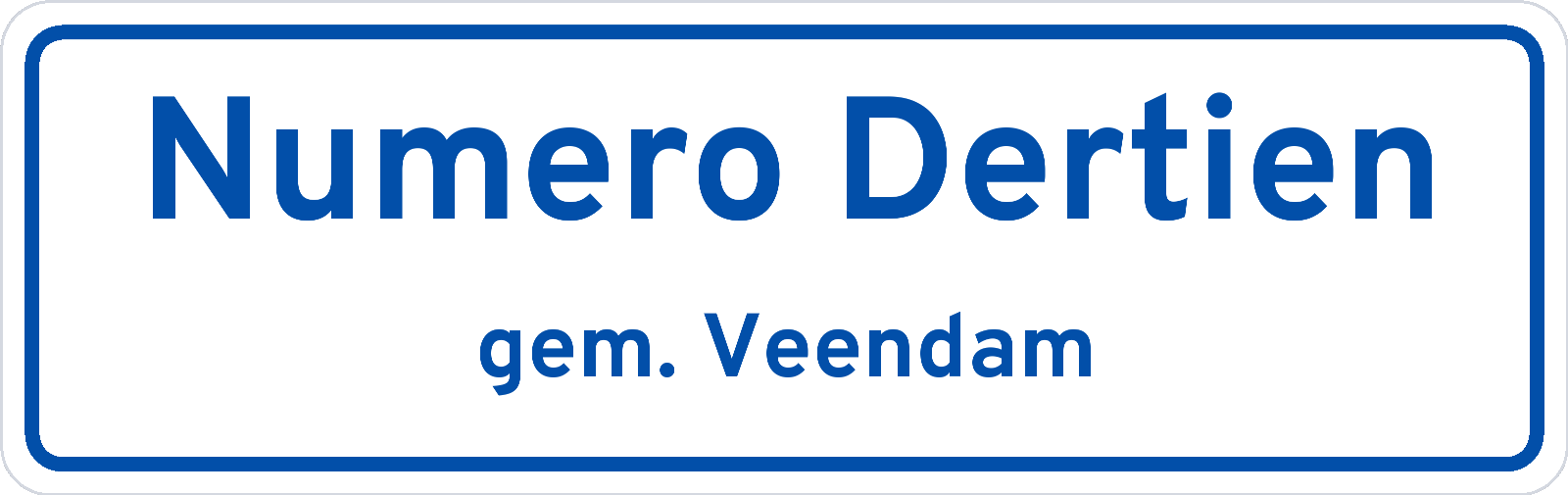 Plaatsnaambord Numero Dertien gemeente Veendam