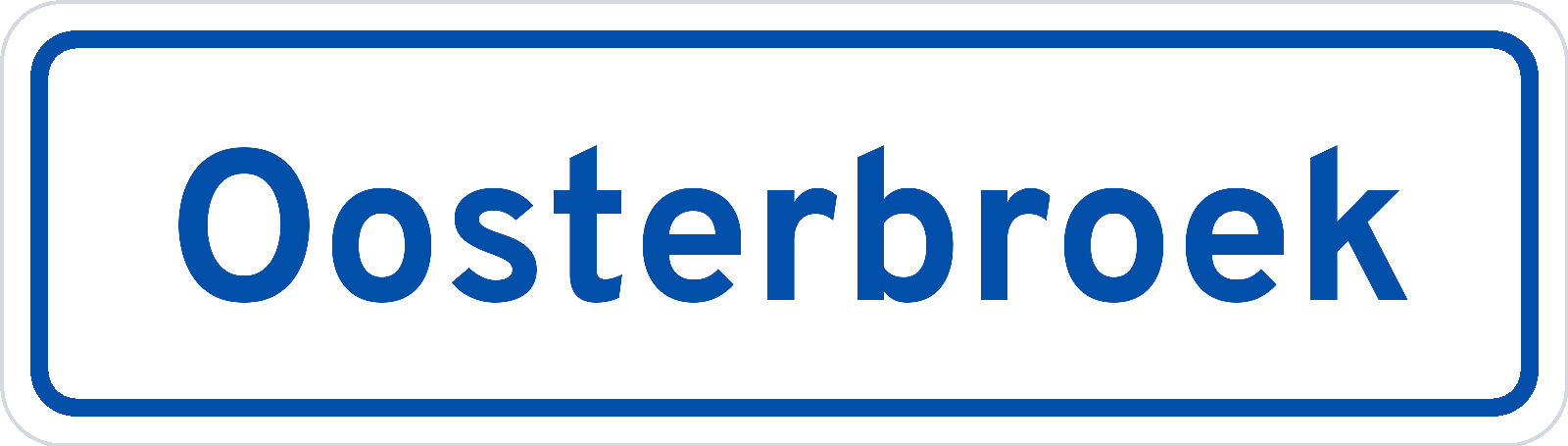 Plaatsnaambord Oosterbroek