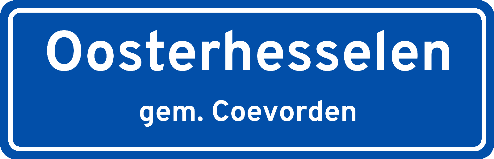 Plaatsnaambord Oosterhesselen gemeente Coevorden