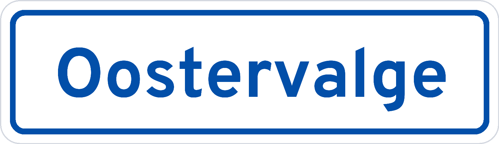 Plaatsnaambord Oostervalge