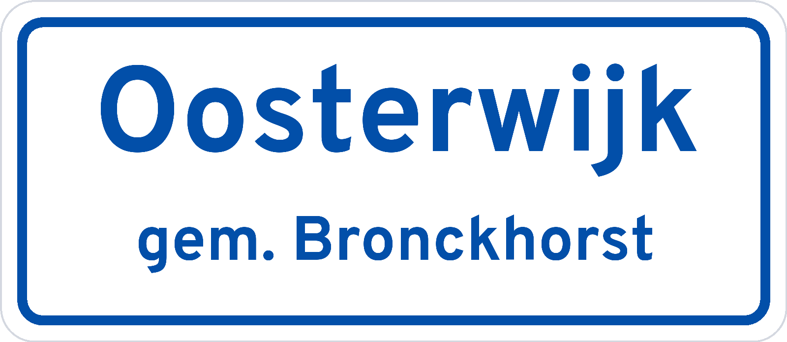 Plaatsnaambord Oosterwijk gemeente Bronckhorst