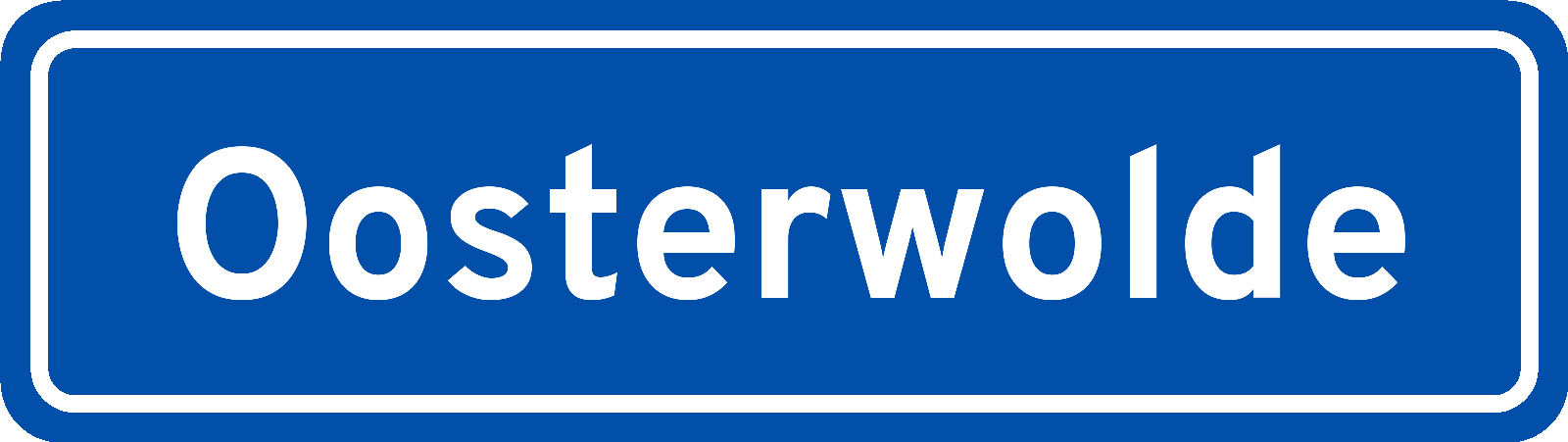 Plaatsnaambord Oosterwolde