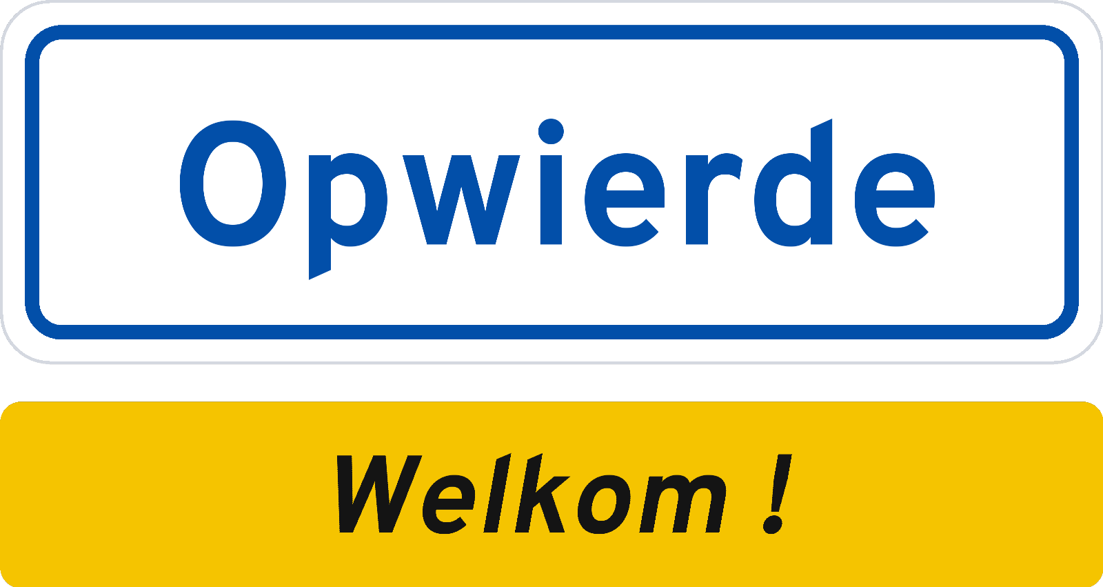 Welkomstbord Opwierde