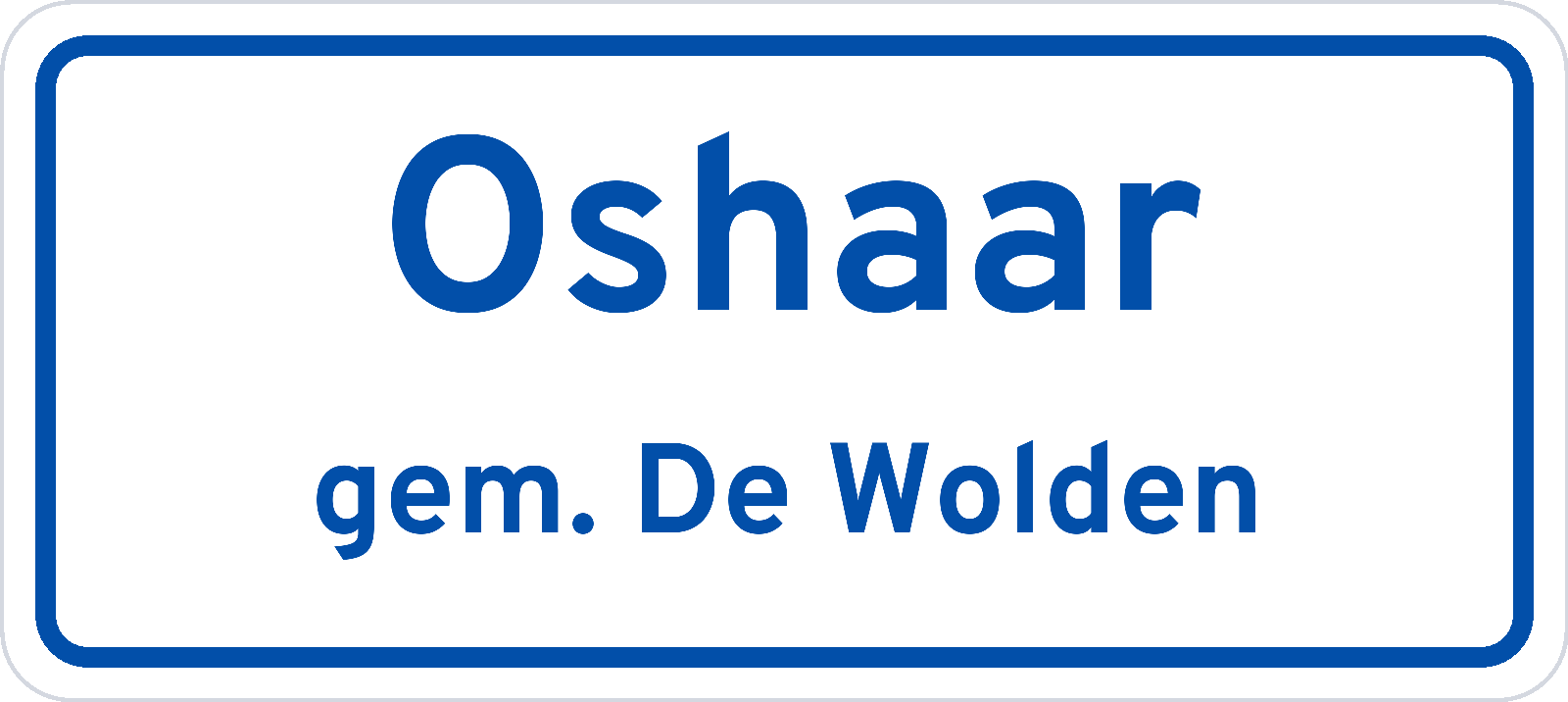 Plaatsnaambord Oshaar gemeente De Wolden