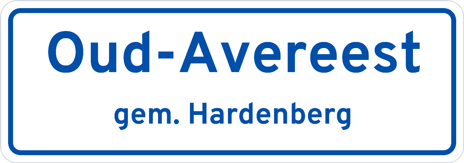 Plaatsnaambord Oud-Avereest gemeente Hardenberg