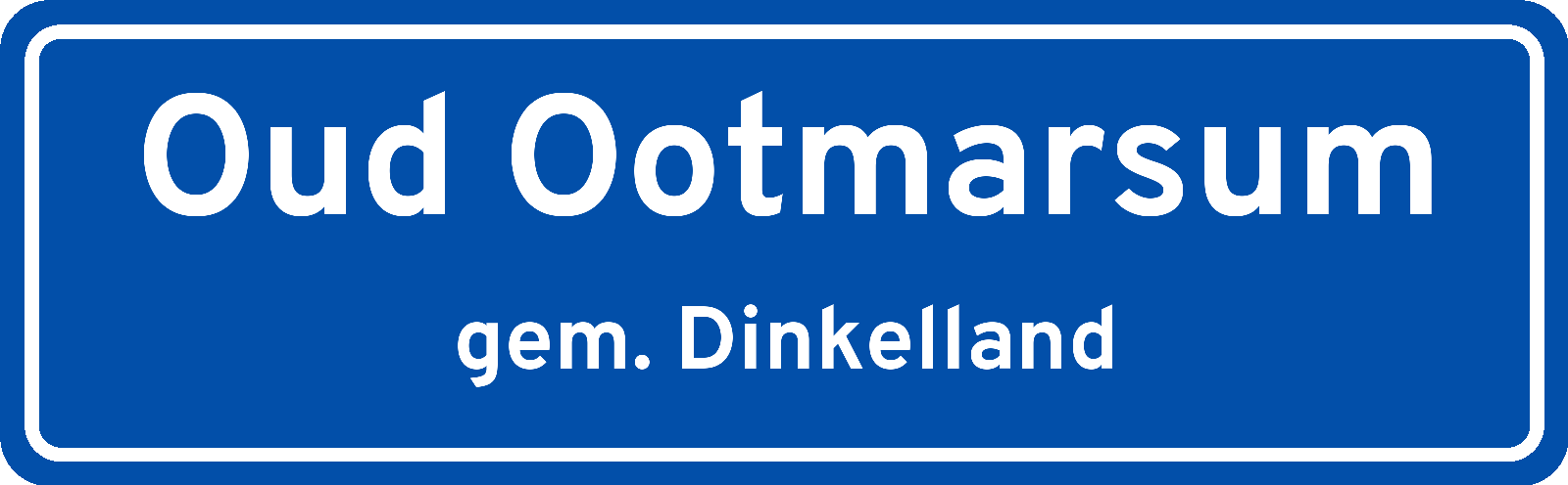 Plaatsnaambord Oud Ootmarsum gemeente Dinkelland